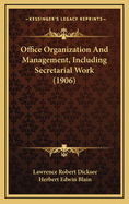 Office Organization and Management, Including Secretarial Work (1906)