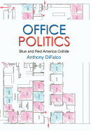 Office Politics: Blue and Red America Collide