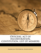 Officers, Act of Incorporation, Contitution, List of Members Volume 1903