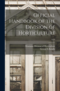 Official Handbook of the Division of Horticulture; 1930