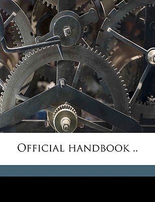 Official Handbook .. - Joiner, William A, and Henderson, Edwin Bancroft, and Inter-Scholastic Athletic Association of, Athletic Association of (Creator)