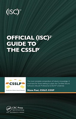 Official (Isc)2 Guide to the Csslp - Paul, Mano