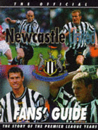 Official Newcastle United Fans' Guide - Joannou, Paul