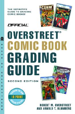 Official Overstreet Comic Book Grading Guide - Overstreet, Robert M, and Blumberg, Arnold T
