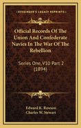 Official Records of the Union and Confederate Navies in the War of the Rebellion, Vol. 14: South Atlantic Blockading Squadron, from April 7 to September 30, 1863 (Classic Reprint)