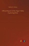 Official Report of the Niger Valley Exploring Party