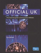 Official UK: The Essential Guide to Government Web Sites