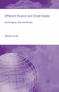 Offshore Finance and Small States: Sovereignty, Size and Money