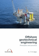 Offshore Geotechnical Engineering: Principles and Practice