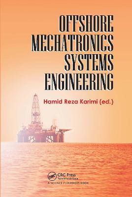 Offshore Mechatronics Systems Engineering - Karimi, Hamid Reza (Editor)
