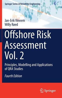 Offshore Risk Assessment Vol. 2: Principles, Modelling and Applications of Qra Studies - Vinnem, Jan-Erik, and Red, Willy