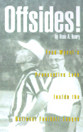 Offsides!: Fred Wyant's Provocative Look Inside the National Football League