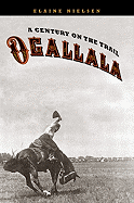 Ogallala: A Century on the Trail