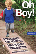 Oh Boy! Strategies for Teaching Boys in Early Childhood