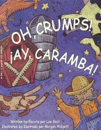 Oh Crumps: Ay Caramba - Lee Bock, and Vega, Eida De La (Translated by)