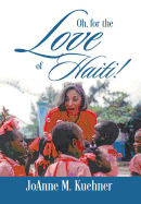 Oh, For The Love Of Haiti!