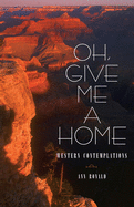 Oh, Give Me a Home, Volume 16: Western Contemplations