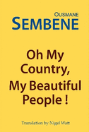 Oh My Country, My Beautiful People!