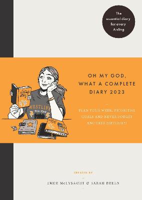 Oh My God What a Complete Diary 2023 - McLysaght, Emer, and Breen, Sarah