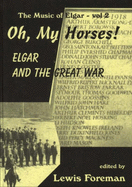 Oh My Horses!: Elgar, the Music of England and the Great War