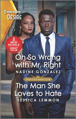 Oh So Wrong with Mr. Right & the Man She Loves to Hate - Gonzalez, Nadine, and Lemmon, Jessica