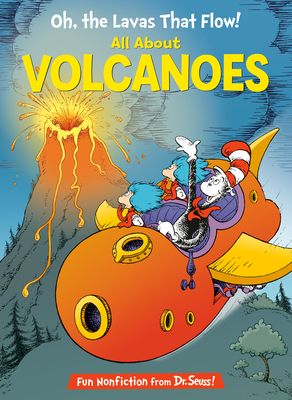 Oh, the Lavas That Flow! All about Volcanoes - Tarpley, Todd