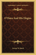 O'Hara And His Elegies