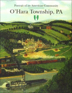 O'Hara Township, Pa: Portrait of an American Community