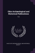 Ohio Archological and Historical Publications; v.5