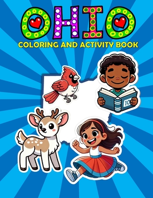 Ohio Coloring and Activity Book: A Fun and Educational OH Gift Book for Kids and Kids at Heart - Marshall, Ariana, and Ariana Marshall Creative