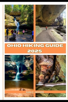 Ohio Hiking Guide 2025 - C Jackson, Dana