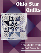 Ohio Star Quilts: New Quilts from an Old Favorite - Faoro, Victoria (Editor)