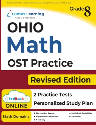 Ohio State Test Prep: 8th Grade Math Practice Workbook and Full-length Online Assessments: OST Study Guide - Learning, Lumos