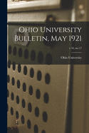 Ohio University Bulletin, May 1921; v.16, no.17