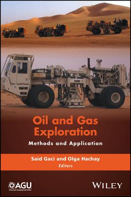 Oil and Gas Exploration: Methods and Application - Gaci, Said (Editor), and Hachay, Olga (Editor)