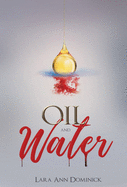 Oil and Water