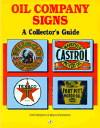 Oil Company and Automotive Signs: A Collector's Guide