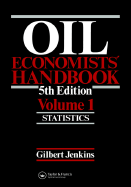 Oil Economists' Handbook: Statistics