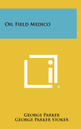 Oil Field Medico