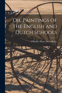 Oil Paintings of the English and Dutch Schools