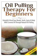 Oil Pulling Therapy For Beginners