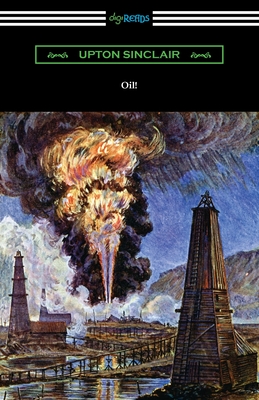 Oil! - Sinclair, Upton