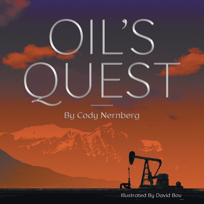 Oil's Quest - Nernberg, Cody