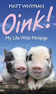 Oink! My Life with Minipigs