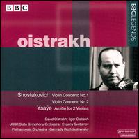 Oistrakh Plays Shostakovich & Ysae - David Oistrakh (violin); Igor Oistrakh (violin)