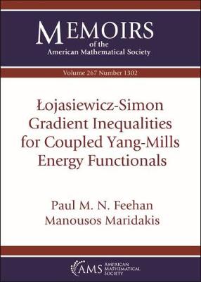 Ojasiewicz-Simon Gradient Inequalities for Coupled Yang-Mills Energy Functionals - Feehan, Paul M N, and Maridakis, Manousos