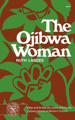 Ojibwa Woman - Landes, Ruth