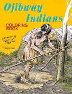Ojibway Indians: Coloring Book
