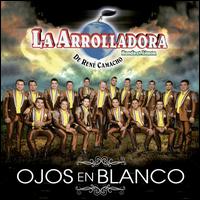 Ojos en Blanco - La Arrolladora Banda el Limn de Rene Camacho