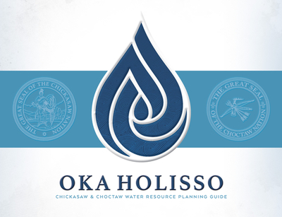 Oka Holisso: Chickasaw and Choctaw Water Resource Planning Guide - Chickasaw Press (Creator), and Choctaw Nation (Contributions by), and Chickasaw Nation (Contributions by)